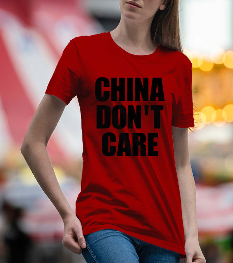 China Don’t Care Red T-Shirt