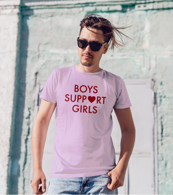 Boys Support ♥ Girls Empowerment Message T-Shirt