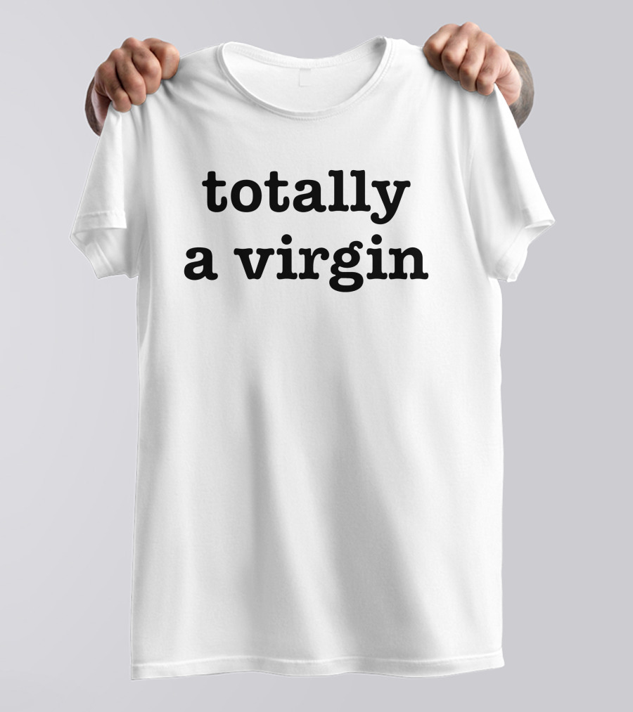 Totally A Virgin Text T-Shirt