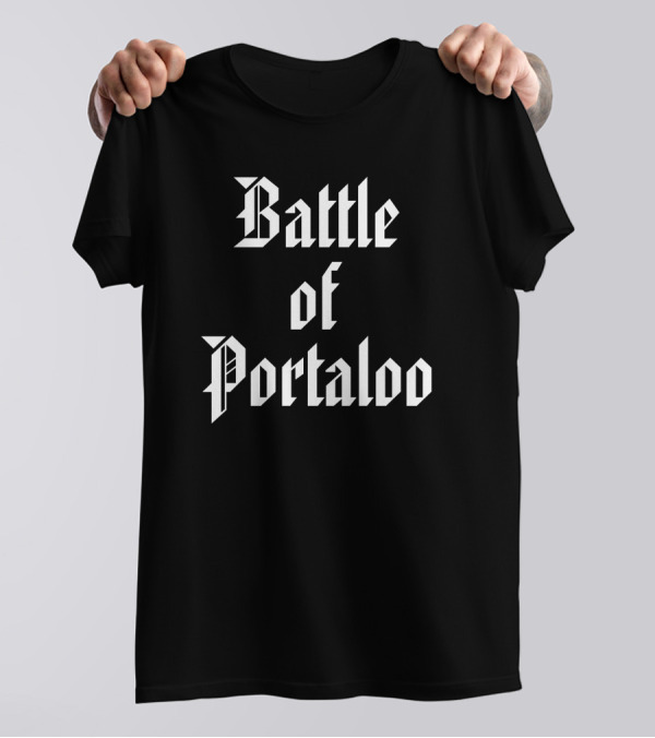 Battle Of Portaloo Medieval Gothic Font T-Shirt