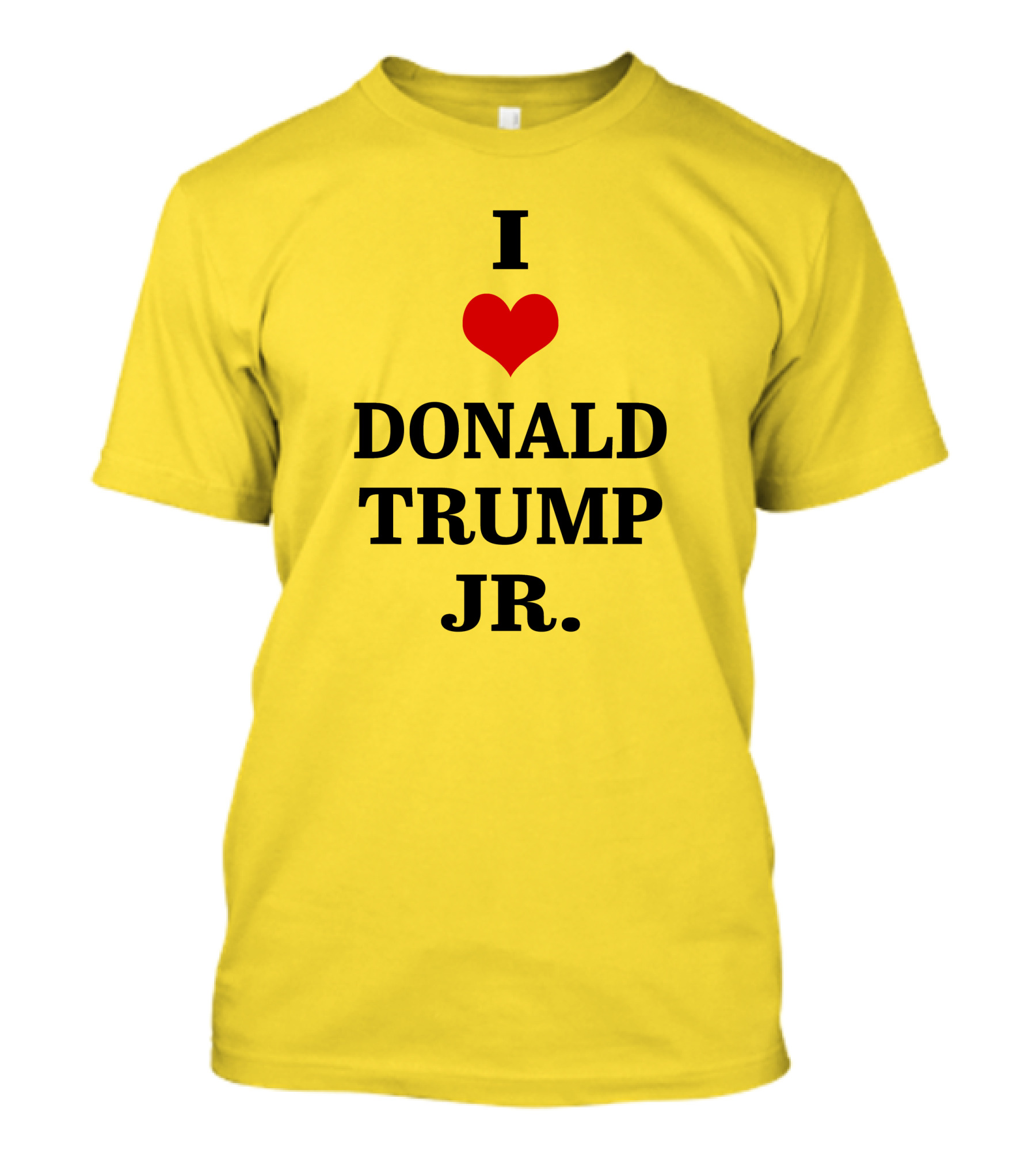 I Love Donald Trump Jr T-Shirt