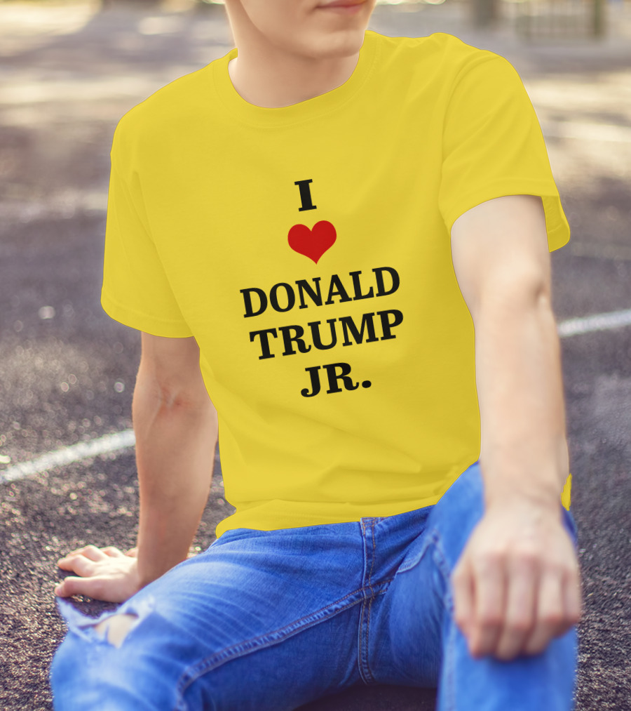 I Love Donald Trump Jr T-Shirt