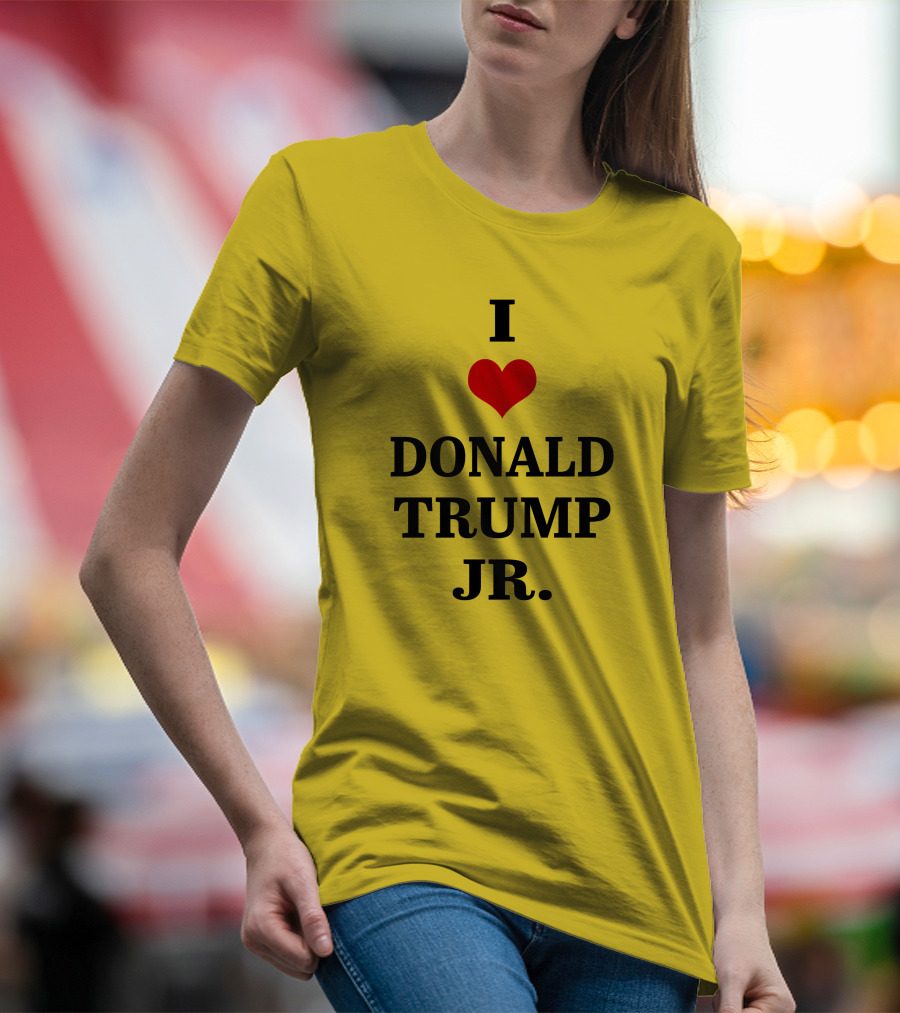 I Love Donald Trump Jr T-Shirt