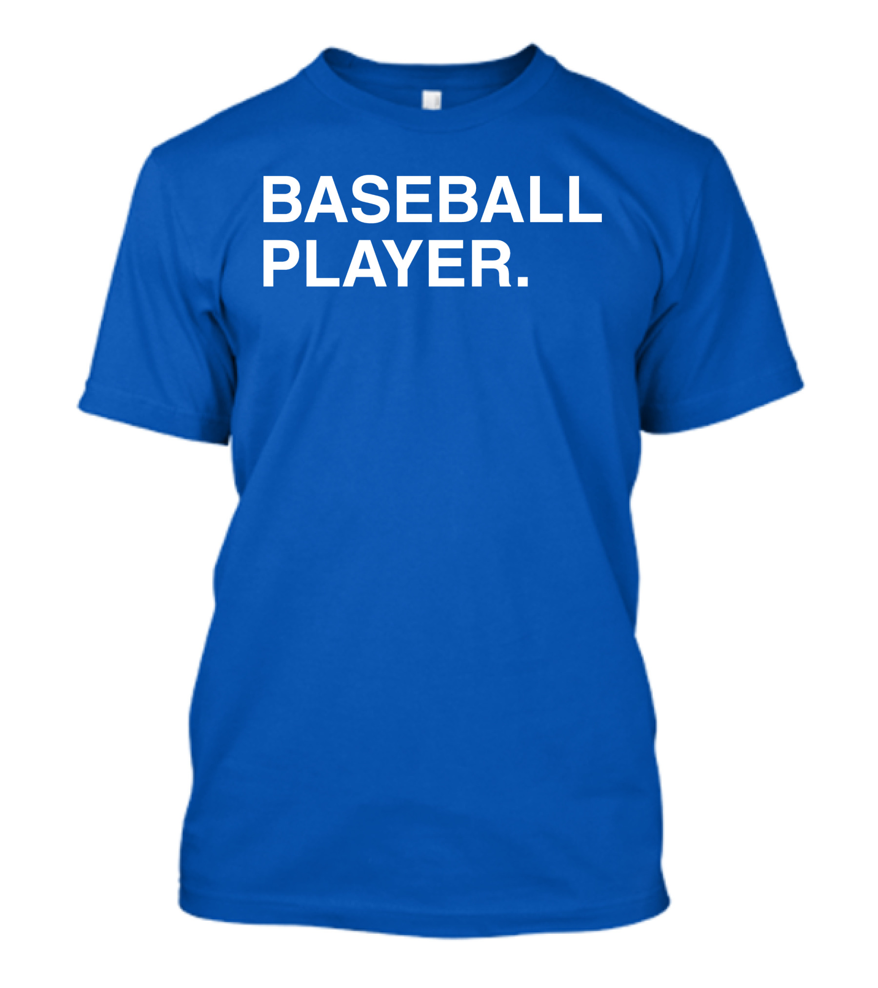 BASEBALL PLAYER Obvious T-Shirt