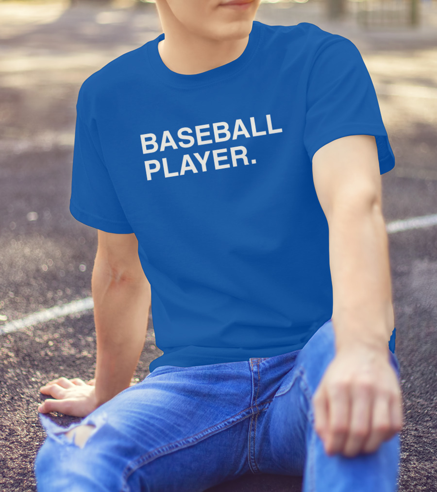 BASEBALL PLAYER Obvious T-Shirt