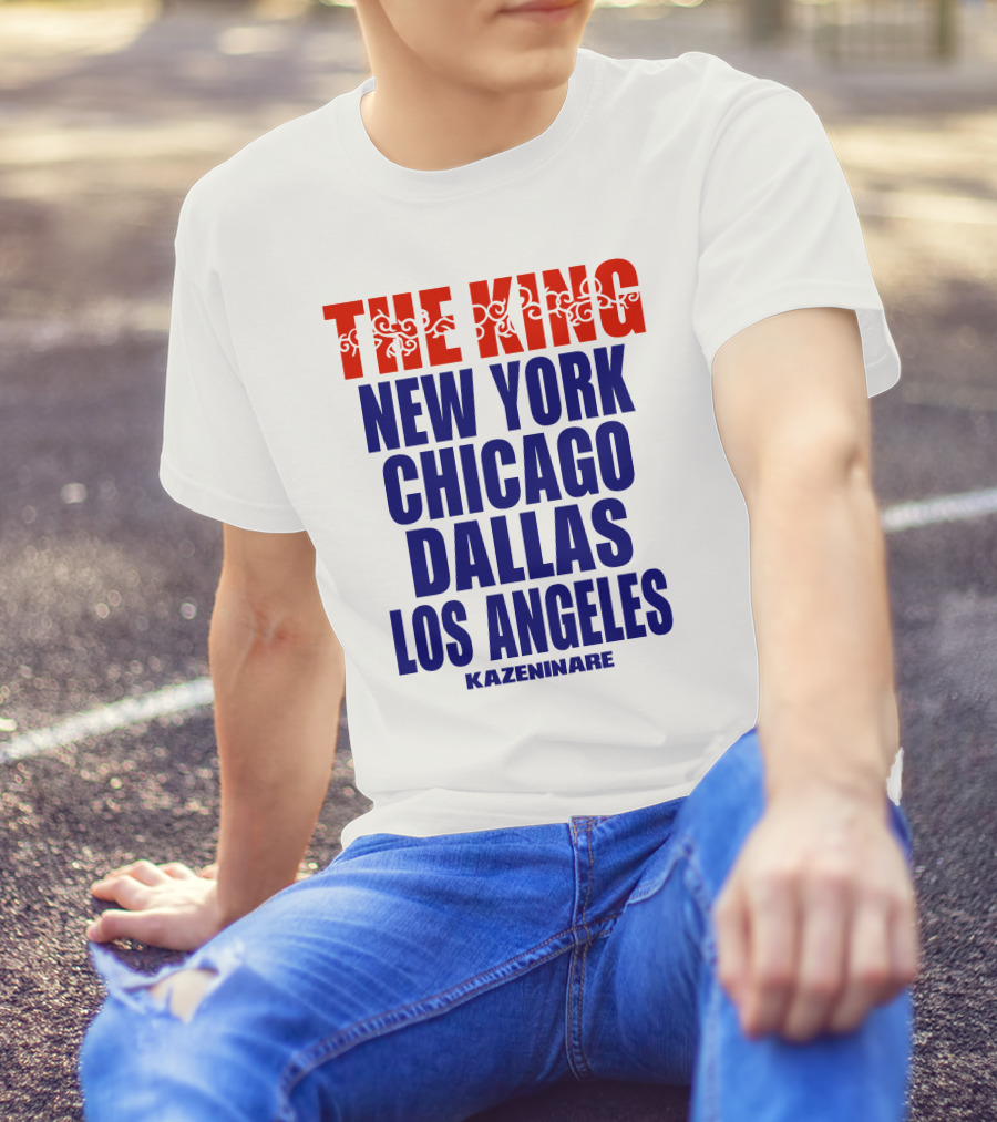 THE KING New York Chicago Dallas Los Angeles Kazeninare T-Shirt