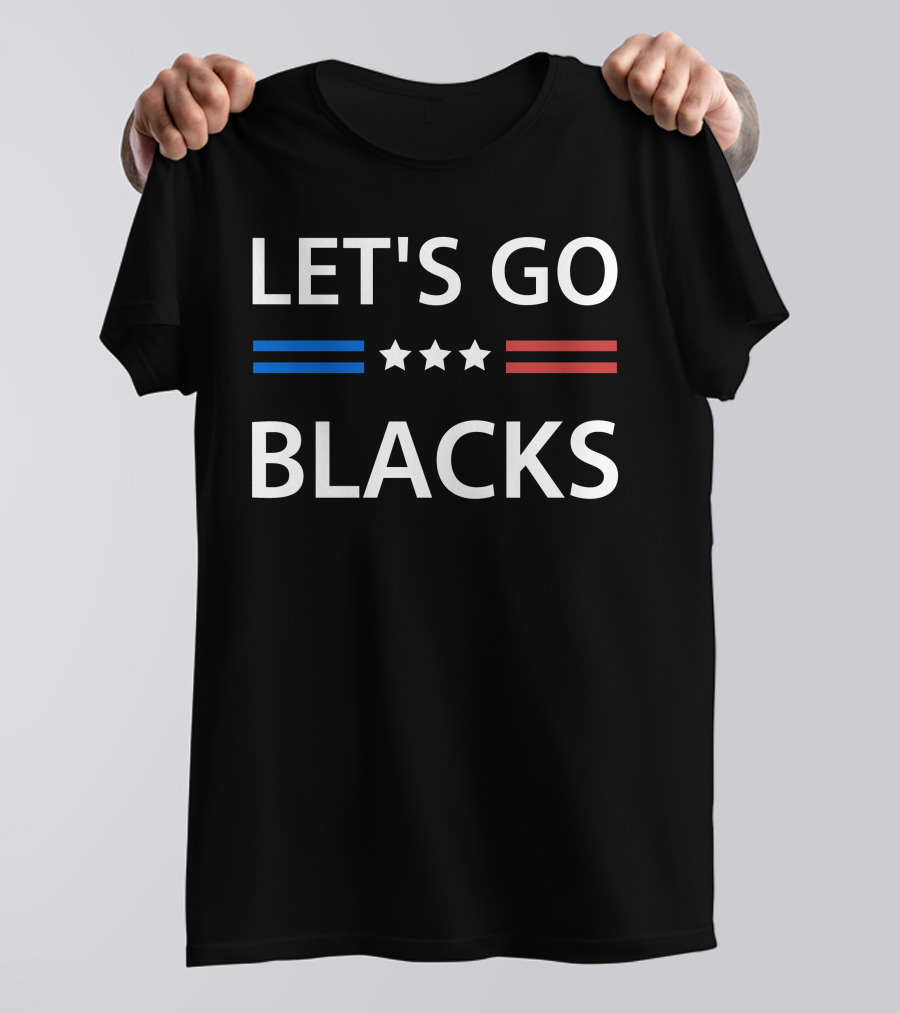 LET'S GO BLACKS Stars Blue Red Stripes T-Shirt