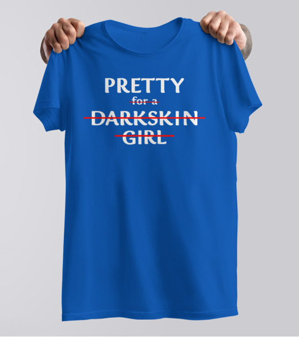 Pretty Girl T-Shirt