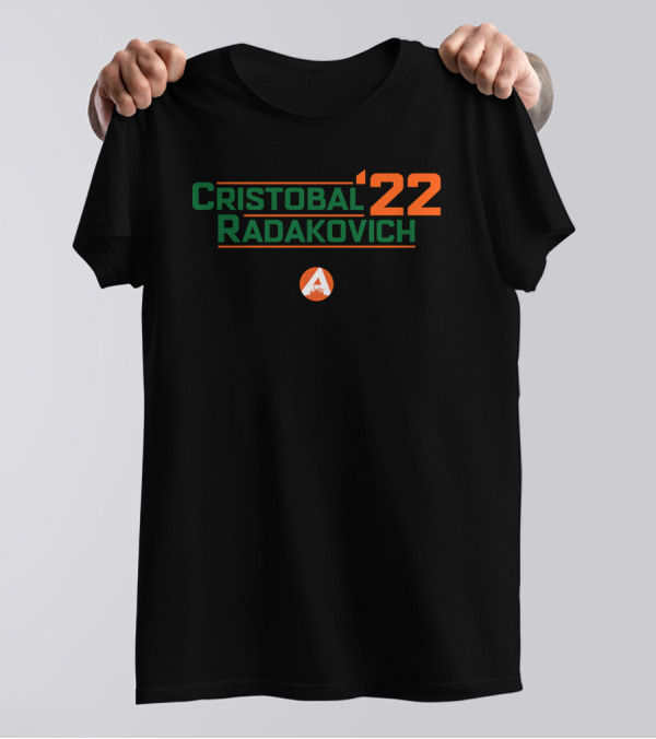 Cristobal Radakovich '22 Campaign Inspired T-Shirt