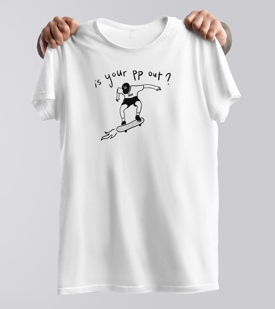 Okayzaki Skateboard Energy Is Your Pp Out T-Shirt