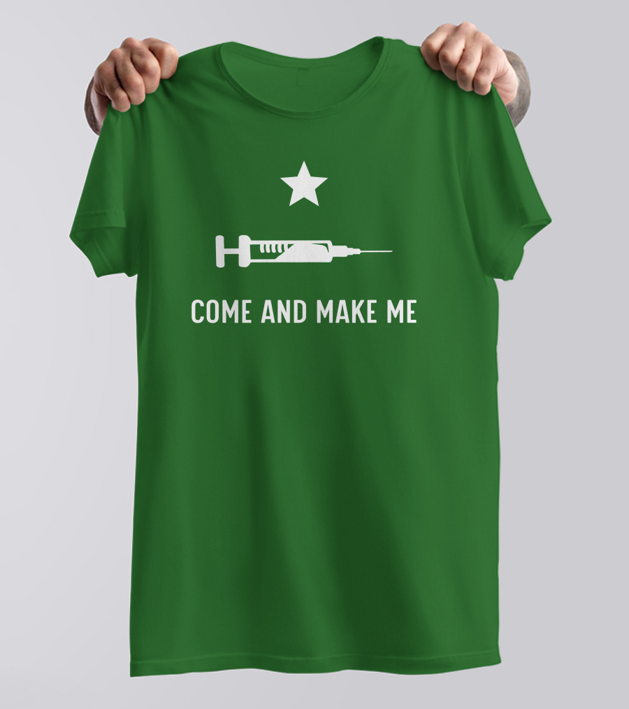 Thatdumbgiraffe Come And Make Me Star Syringe T-Shirt
