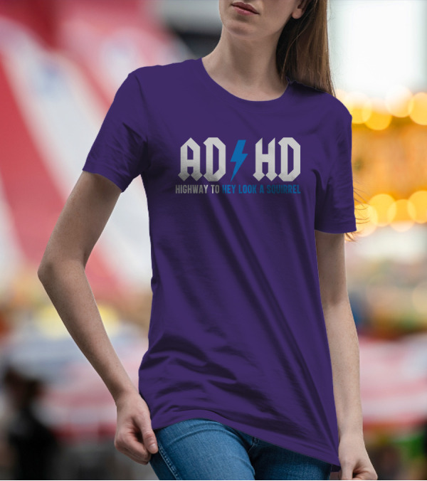 ADHD Highway To Hey Look A Squirrel Vintage Rock T-Shirt