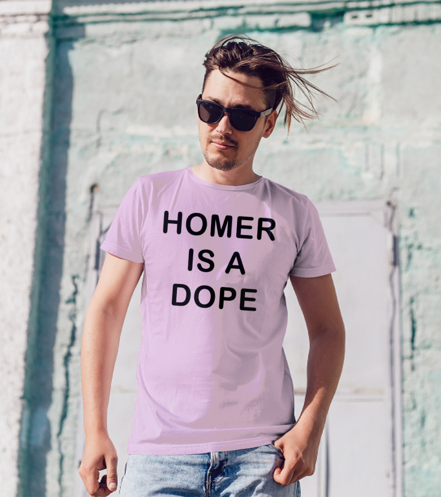 Homer Is A Dope DedicatedPsycho T-Shirt