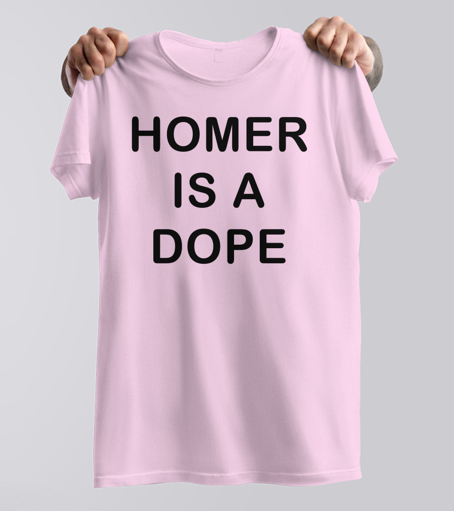 Homer Is A Dope DedicatedPsycho T-Shirt