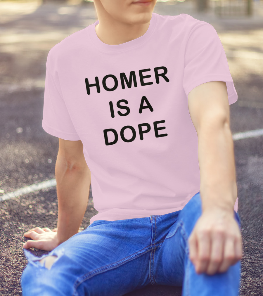 Homer Is A Dope DedicatedPsycho T-Shirt