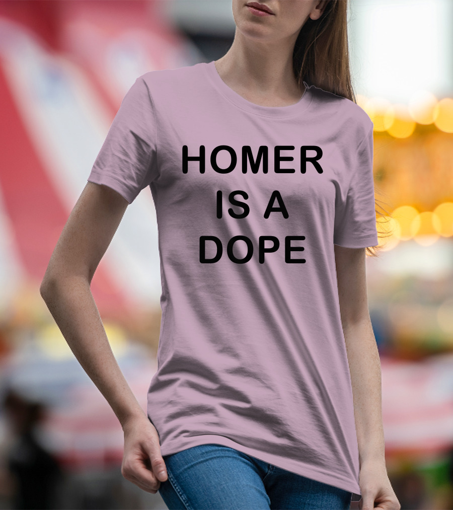 Homer Is A Dope DedicatedPsycho T-Shirt