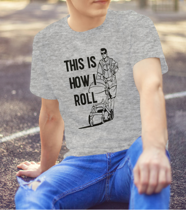 Aaron Hoyland This Is How I Roll Dad Pushing Stroller With Baby T-Shirt