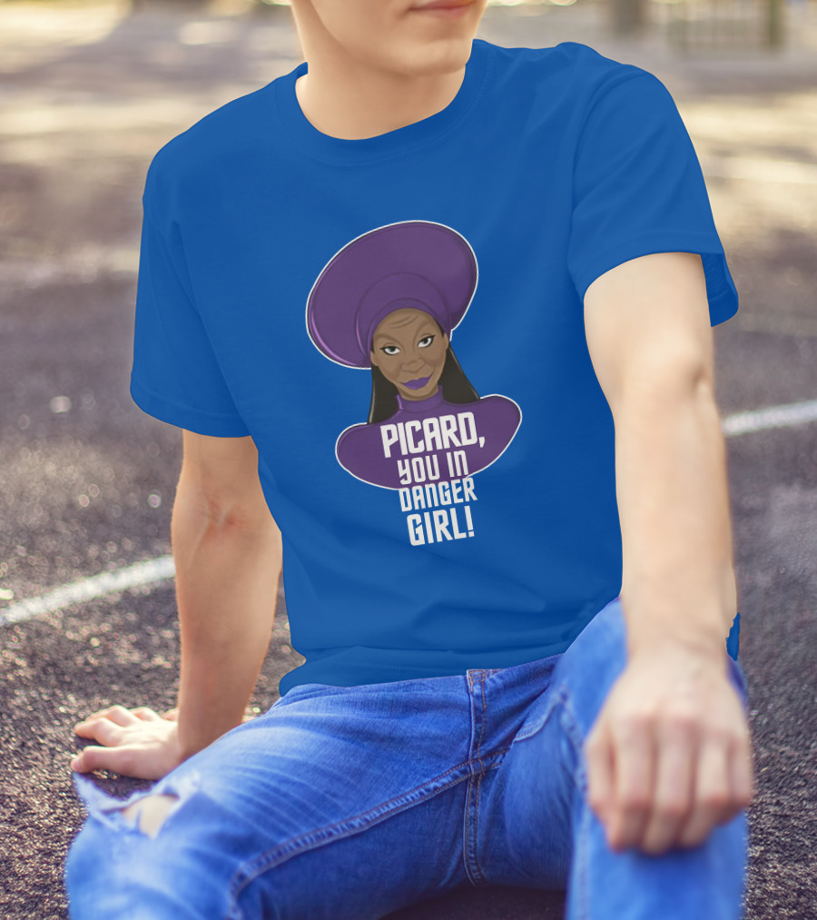 Picard You In Danger Girl T-Shirt