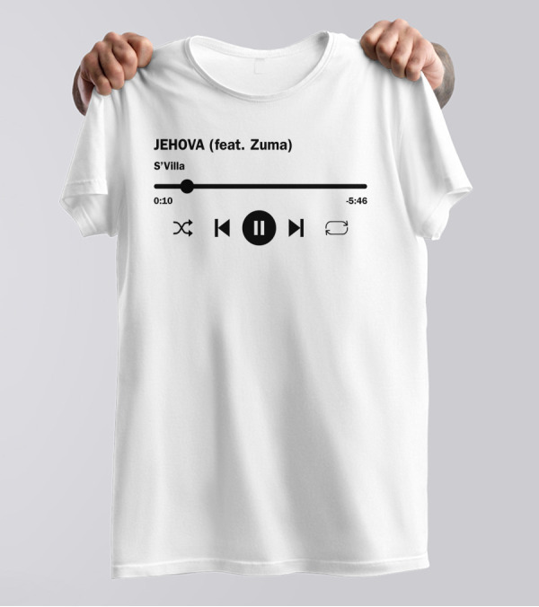 JEHOVA (feat. Zuma) S'Villa Music Player T-Shirt