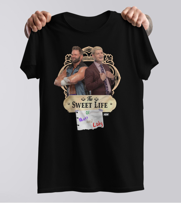 The Sweet Life Of Matt And Cody AEW Merch T-Shirt