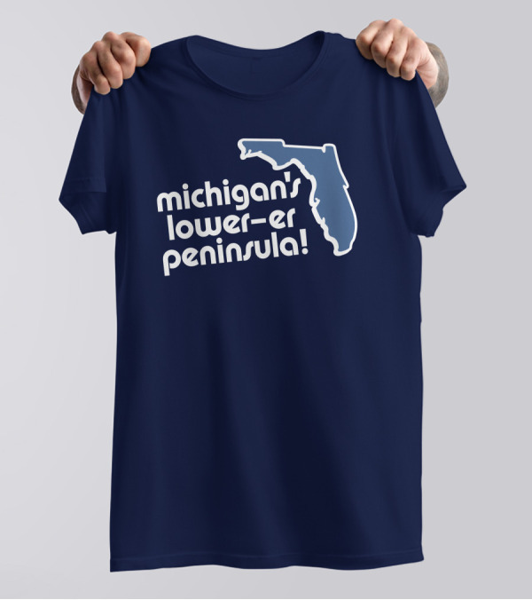 Michigan's Lower-Er Peninsula Mitten State Merch Map T-Shirt