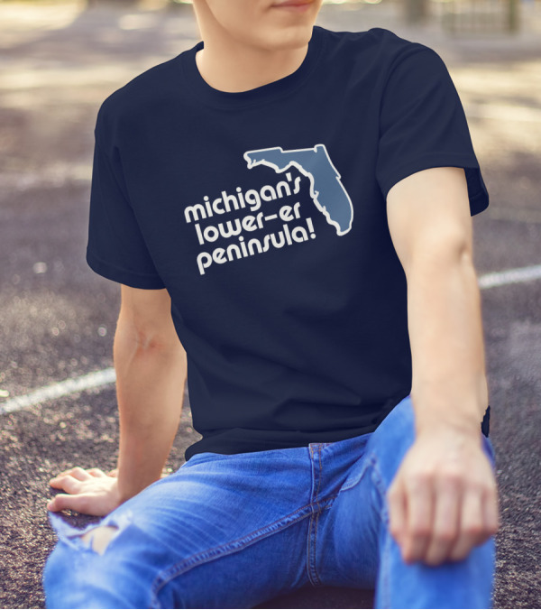 Michigan's Lower-Er Peninsula Mitten State Merch Map T-Shirt