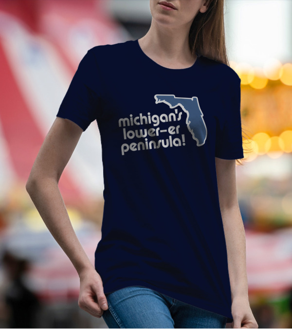 Michigan's Lower-Er Peninsula Mitten State Merch Map T-Shirt