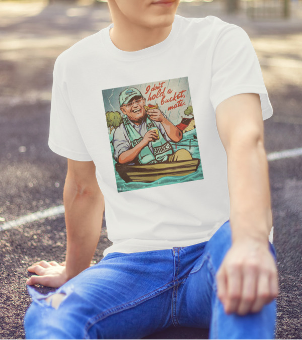 I Don't Hold A Bucket Mate SHIRKS Boat Flooding Scene T-Shirt