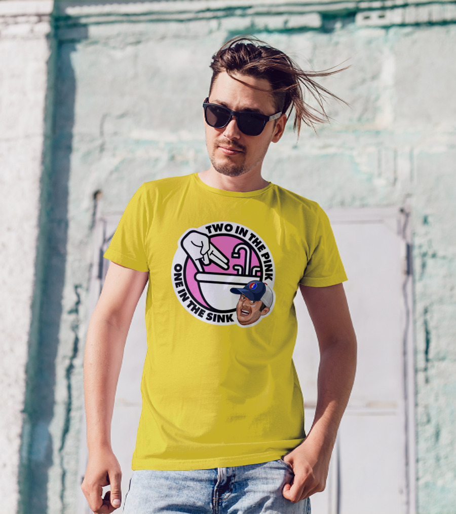 Jon Weiner Lebatard And Friends Merch Two In The Pink One In The Sink T-Shirt
