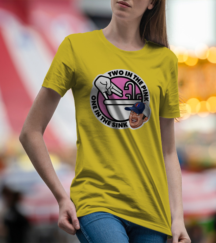 Jon Weiner Lebatard And Friends Merch Two In The Pink One In The Sink T-Shirt