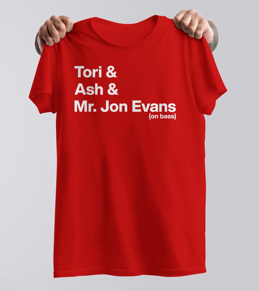 Tori And Ash And Mr. Jon Evans (On Bass) T-Shirt
