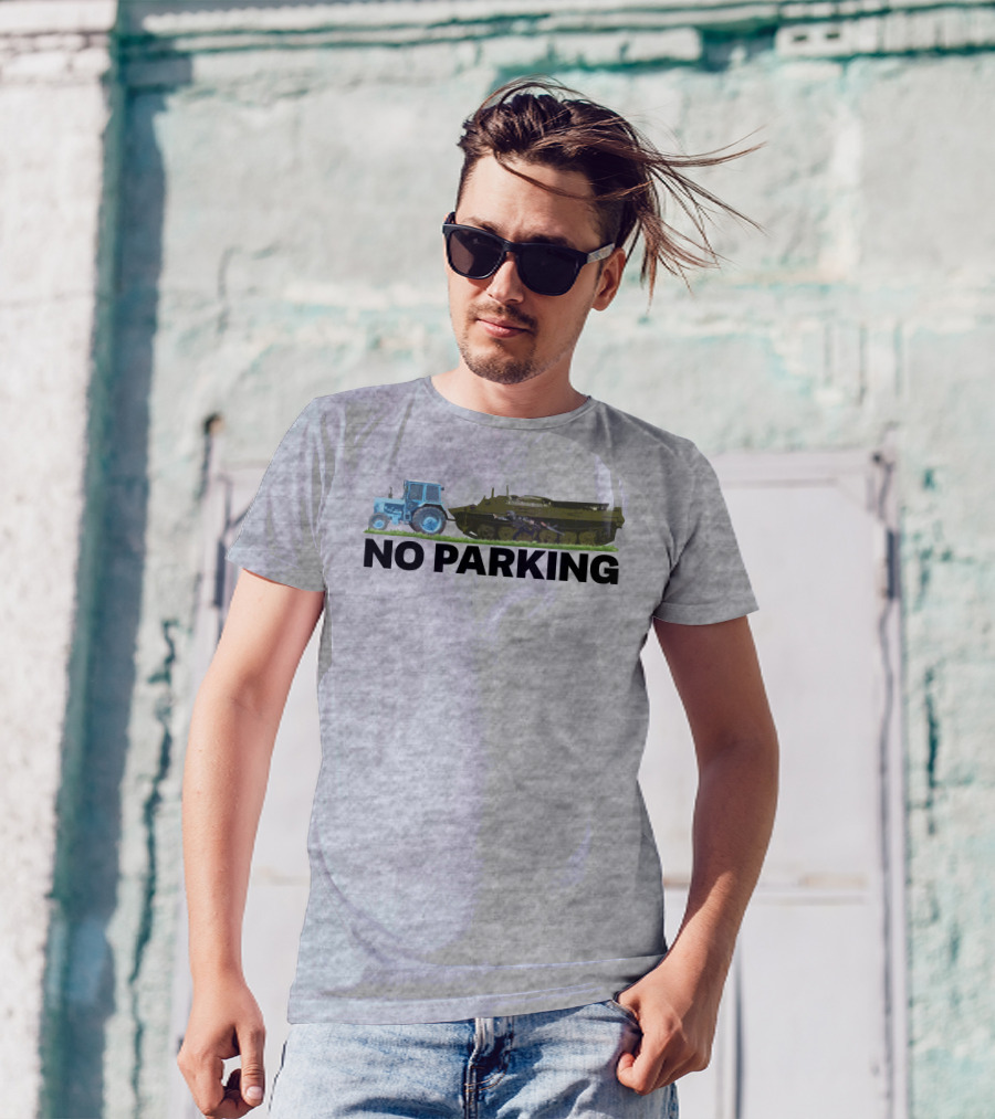 No Parking Blue Tractor Towing Russian Tank T-Shirt
