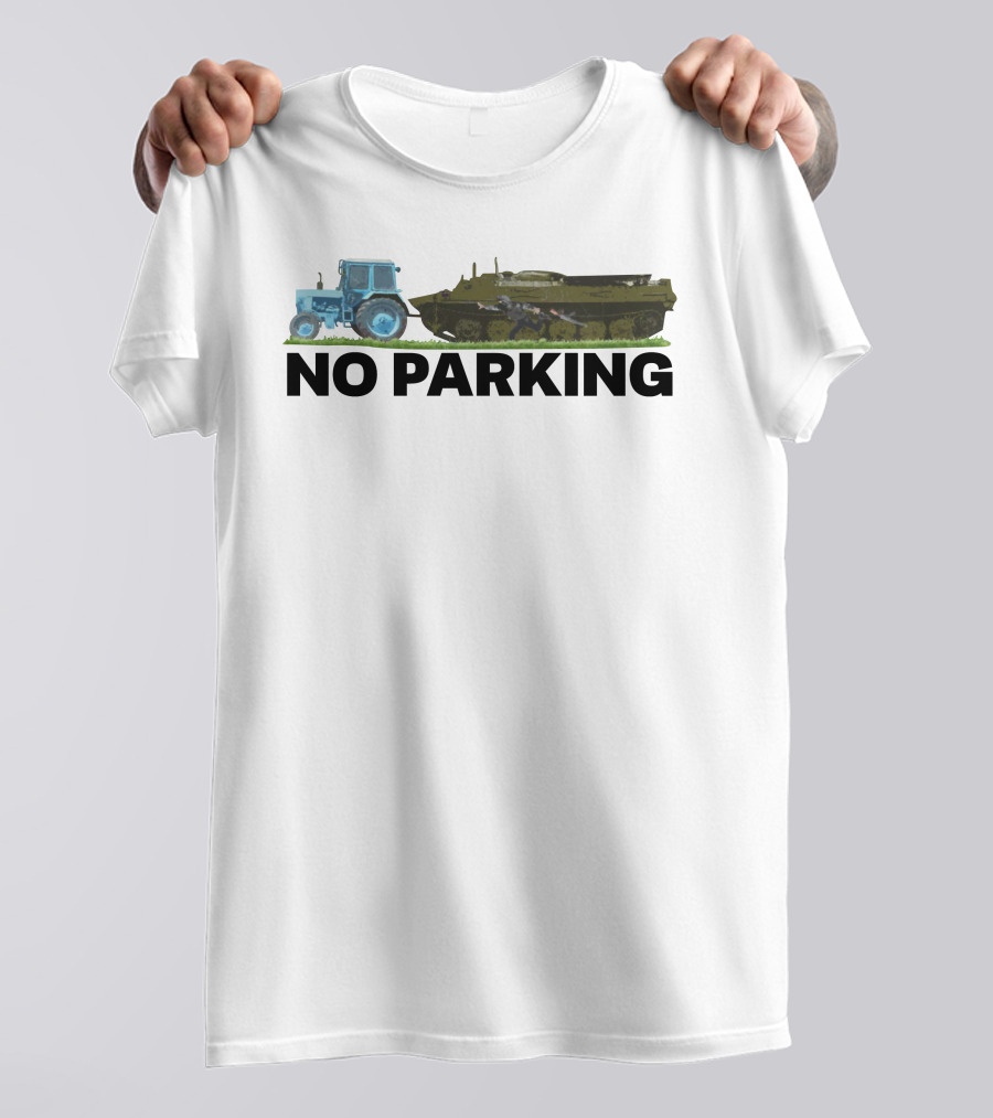 Saint Javelin No Parking Russian Tanks Tractor Tow T-Shirt