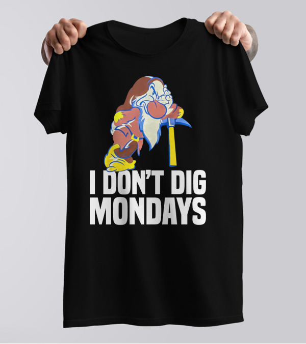 Grumpy I Don’t Dig Mondays Dwarf With Pickaxe T-Shirt