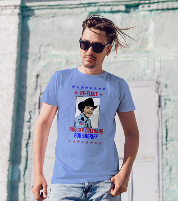 Re-Elect Rosco P. Coltrane For Sheriff Star-Spangled Campaign T-Shirt
