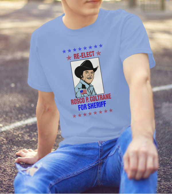 Re-Elect Rosco P. Coltrane For Sheriff Star-Spangled Campaign T-Shirt