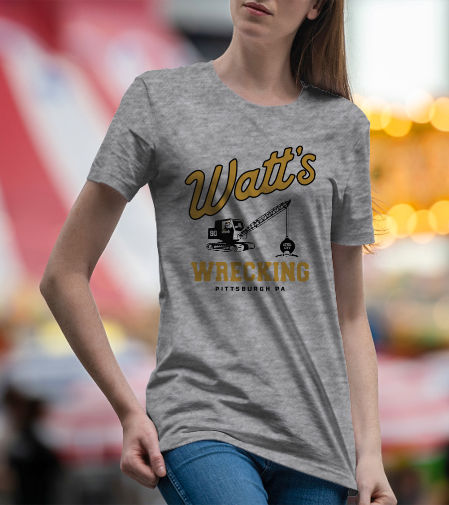 Watt's Wrecking 90 Steel City Pittsburgh PA T-Shirt