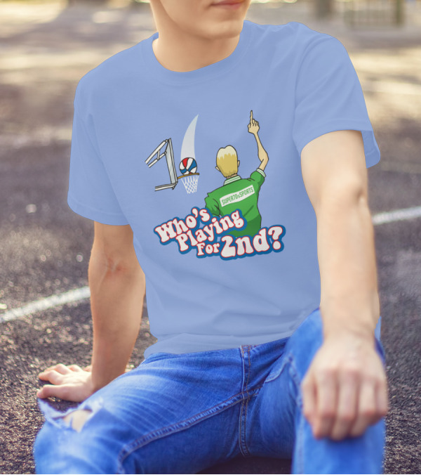 Who's Playing For 2Nd Basketball Humor Super70s Sports T-Shirt