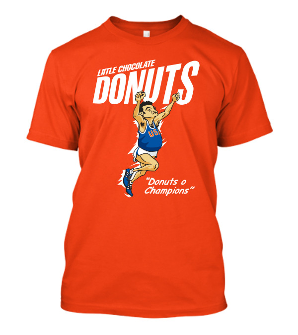 LITTLE CHOCOLATE DONUTS USA Donuts O Champions T-Shirt