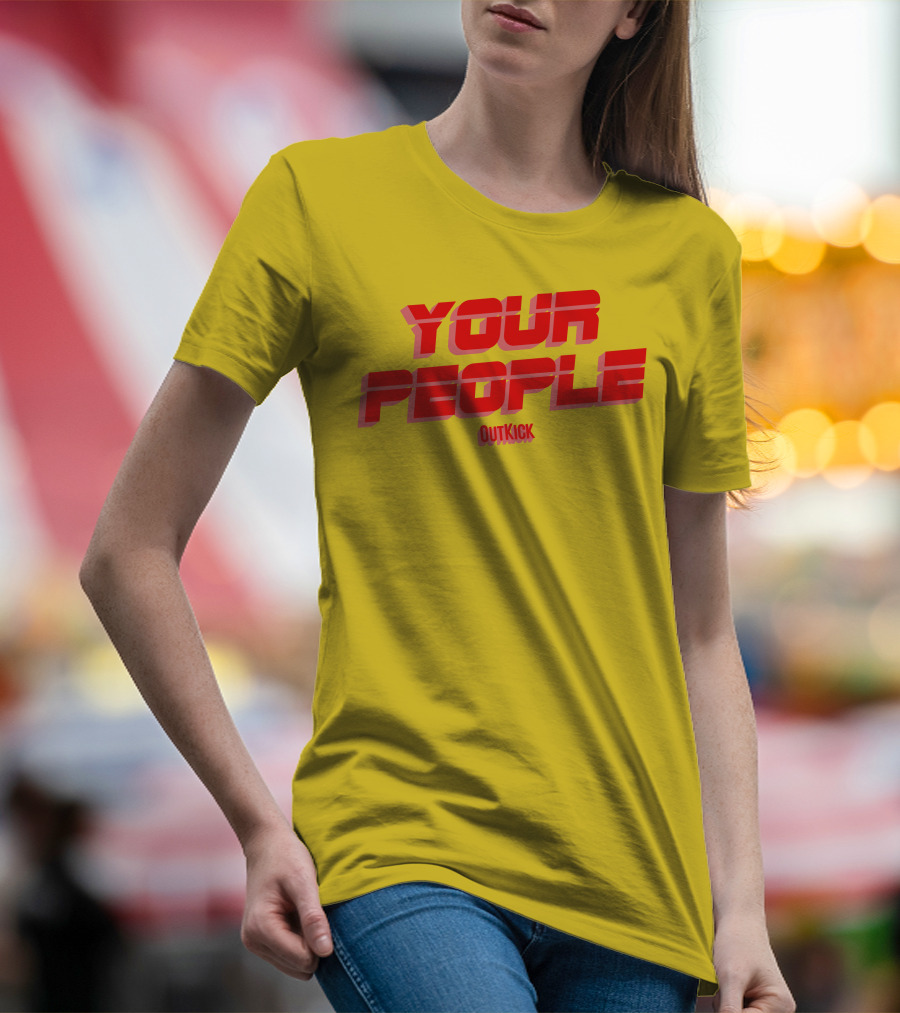Your People Outkick Red Text T-Shirt