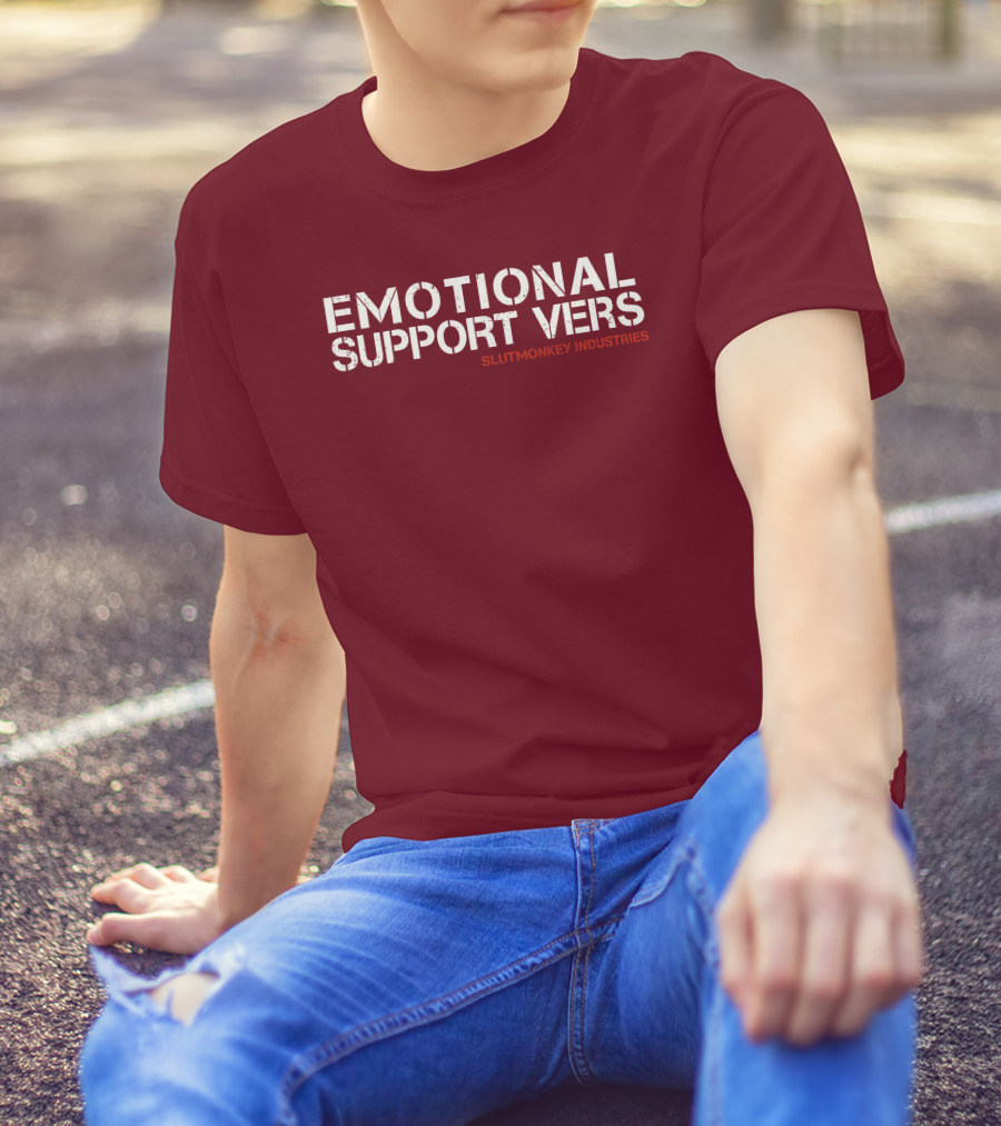 Emotional Support Vers Slutmonkey Industries T-Shirt