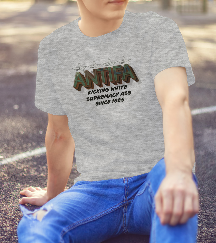 ANTIFA Kicking White Supremacy Ass Since 1925 Stars T-Shirt