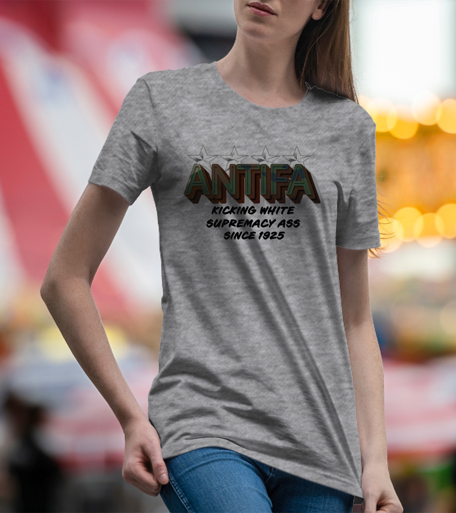 ANTIFA Kicking White Supremacy Ass Since 1925 Stars T-Shirt