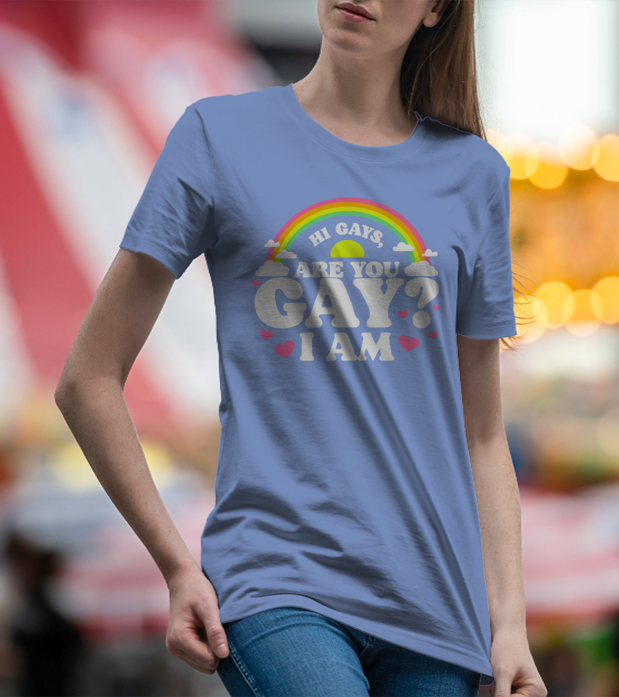 Hi Gays Are You Gay I Am Rainbow Hearts T-Shirt