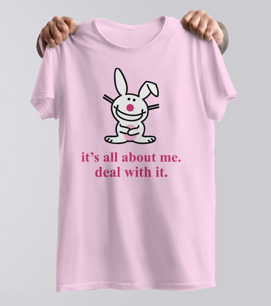 Emtlina It's All About Me Deal With It Bunny Pink Background T-Shirt