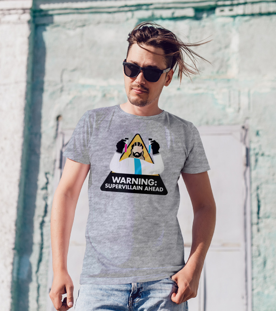 Warning Supervillain Ahead Scientist Expert With Colorful Test Tubes T-Shirt