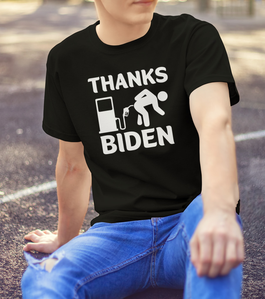 THANKS BIDEN Gasoline Pump Figure T-Shirt