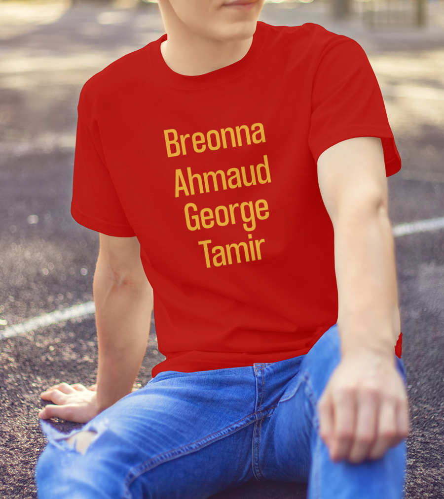 Breonna Ahmaud George Tamir Red Background T-Shirt