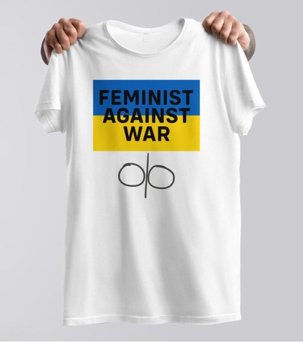 Feminist Against War Ukraine Colors T-Shirt
