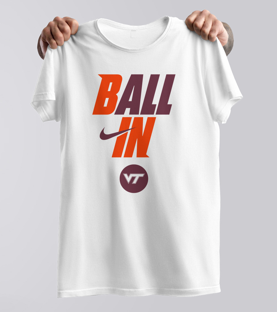 Ball In VT Virginia Tech Football T-Shirt